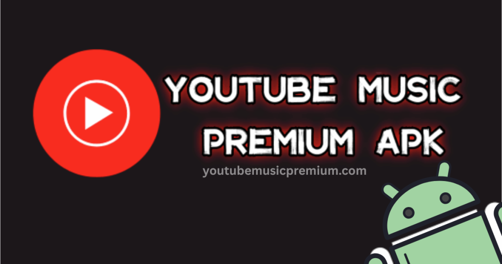 Youtube Music Premium https://youtubemusicpremium.com/